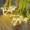 BETTER TOGETHER NEON SIGN